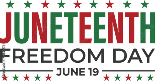 Juneteenth Freedom Day June 19 Celebration Banner with Red and Green Stars on White Background