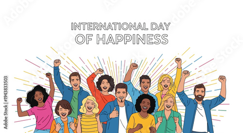 Diverse group of happy people celebrating International Day of Happiness with raised arms and colorful lines radiating behind them on a white background.