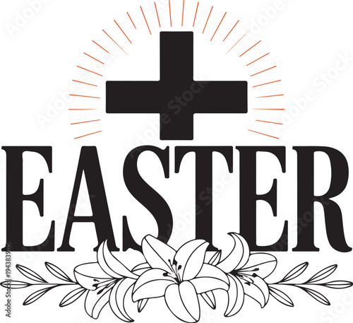 Christian Easter celebration graphic with a cross, sunburst rays, and beautiful blooming lily flowers