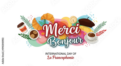 Colorful illustration celebrating International Day of La Francophonie with Merci Bonjour text and French-inspired food items on a vibrant background.