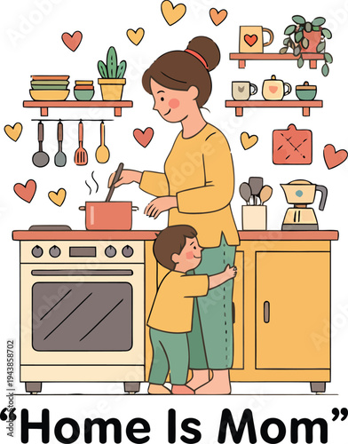 Cute cartoon vector illustration of a loving mother cooking in the kitchen while her child hugs her leg, surrounded by hearts and kitchenware, depicting family love and domestic life.
