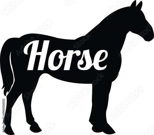 A solid black silhouette of a horse standing in a natural pose. The word "Horse" is featured across the center of the body in a white, elegant serif script