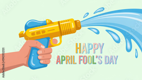 Hand holding yellow water gun spraying blue water happy april fool's day text playful prank illustration