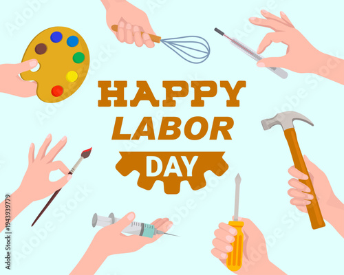 International Workers Day Concept with Hands Holding Different Career Equipment Labor Day Celebration