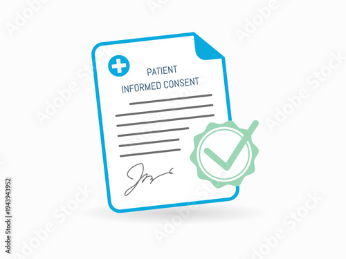 Patient Informed Consent Medical Document Form with Signature and Approval Check Healthcare Agreement Concept