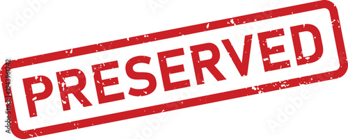 A red grunge style rubber stamp mark indicating the word PRESERVED on a clean white surface