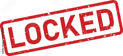 A red rubber stamp with a grunge texture prominently displays the word LOCKED on a crisp white surface