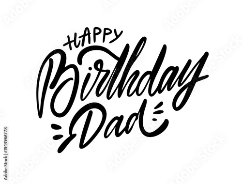 Lettering illustration with the phrase Happy birthday dad