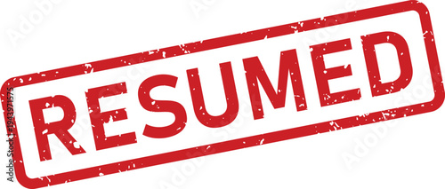 A striking red rectangular grunge rubber stamp displays the word RESUMED signifying continuation or a restart