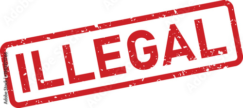 A striking red rectangular grunge stamp prominently displays the word ILLEGAL on a clean white surface