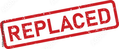 A textured red rectangular stamp displaying the word REPLACED for a change or substitute status