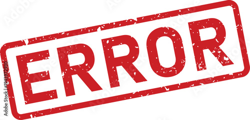 A vibrant red grunge rubber stamp prominently displays the word ERROR diagonally on a pure white background