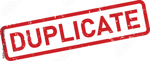 A vibrant red DUPLICATE rubber stamp with distressed texture appears on a simple white surface