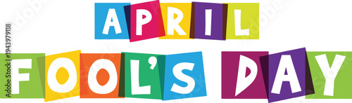 Colorful blocks spelling april fool's day with text with typography with blocks with letters