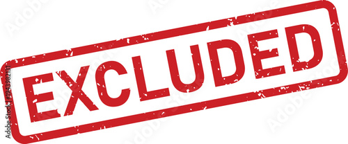 Red grunge rubber stamp with the word EXCLUDED clearly printed on a simple white background