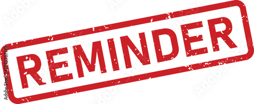 Textured red rubber stamp prominently displays the word REMINDER for important notifications and tasks