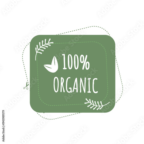 Organic food label 100 percent natural badge. Vector illustration of green eco stamp with leaves and brushstroke texture. Minimalist style for product packaging and marketing design.