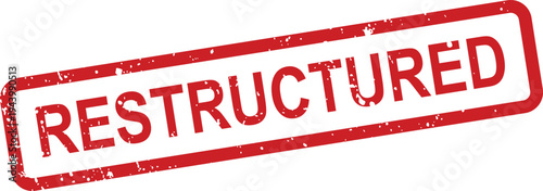 A bold red grunge rubber stamp shows the word RESTRUCTURED clearly visible on a bright white background