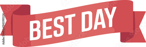 Red ribbon banner with the words Best Day written in white text isolated on transparent background