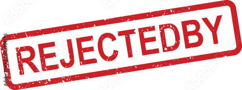 A bold red rubber stamp showing a distressed texture with the prominent word REJECTEDBY against a white surface