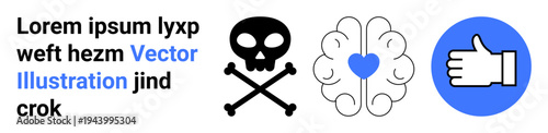 Health warnings, decision making, emotional intelligence, positive reinforcement, safety, and toxic elements. Skull with bones, brain with heart and thumbs-up graphic. Health warnings