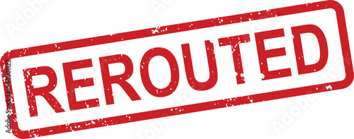 A distressed red grunge rubber stamp displaying the word REROUTED diagonally placed on a clean white background