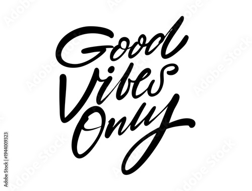 Hand drawn lettering illustration with the phrase Good vibes only 