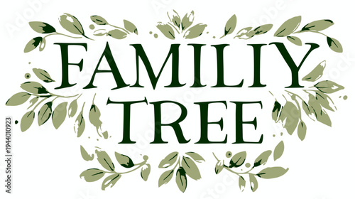 Elegant "FAMILY TREE" typographic design with green leafy wreath frame, perfect for genealogy, heritage, and ancestry concepts