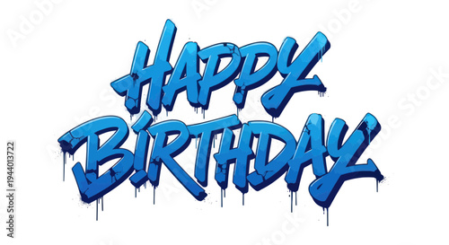 Happy Birthday Graffiti Text Art - Blue Drip Style