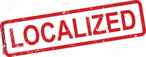 A weathered red grunge rubber stamp explicitly features the word LOCALIZED on a bright white backdrop