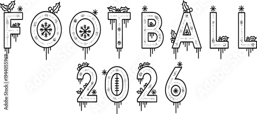 Festive Football 2026 Typography Design with Snowflakes and Holly