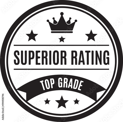 Superior rating top grade quality seal with crown and stars for premium product certification and official excellence endorsement