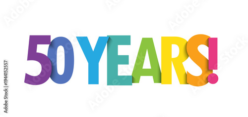 50 YEARS! colorful vector typography banner on white background