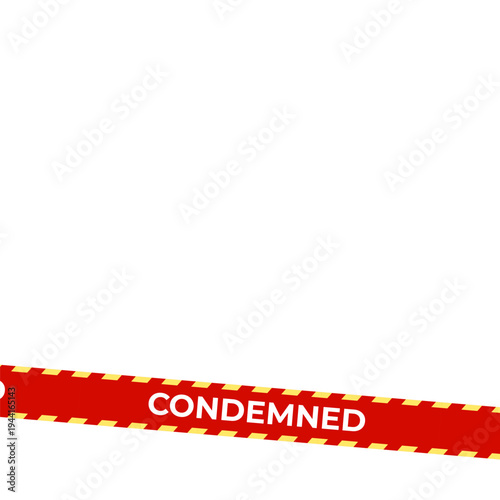 Condemned tape background with copy space, red yellow warning barrier for demolition, quarantine, restricted property. Condemned tapes template for safety alerts and web banners. Vector illustration.