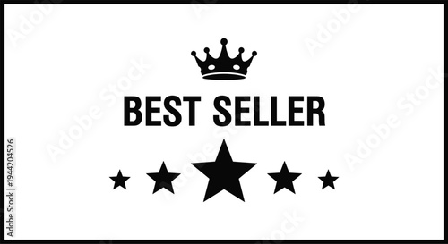 Best seller badge design, crown icon, five star rating, marketing label, product highlight, retail promotion, popular item symbol