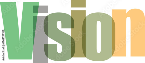 Transparent Green and Orange Vision Text Overlay Graphic