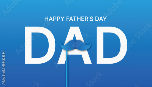 Happy Father's Day greeting with a blue mustache prop and bold white text on a blue gradient background