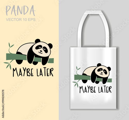 Funny panda illustration with lazy maybe later quote. Cute tired panda lying on bamboo branch in flat vector cartoon style. Relaxed procrastination mood concept for humor designs gifts mugs bags print
