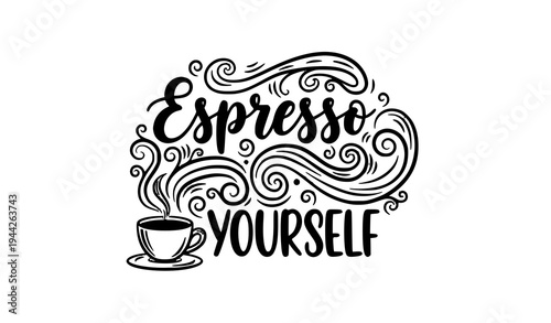 Espresso Yourself typography t shirt design with coffee cup illustration trendy vector apparel graphic