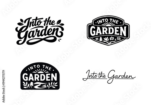 Into the Garden. Set lettering. 4 harmonious lettering variations of the same emblematic concept, each with
