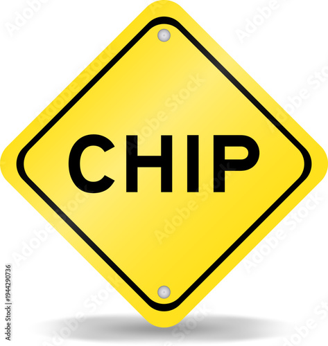 Yellow color transportation sign with word chhip on white background