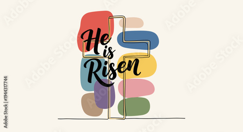 A colorful illustration featuring a cross with the text 'He is Risen' in a modern, minimalist style, perfect for Easter themes