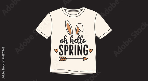 A playful t-shirt design featuring bunny ears and the phrase 'Oh Hello Spring' in a modern style