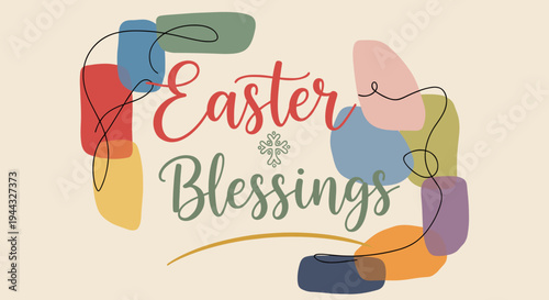 A colorful and modern Easter greeting featuring the words 'Easter Blessings' in a playful, abstract style