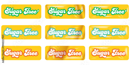 Sugar Free retro lettering sticker set. Sugar free Collection yellow labels with glossy and wrinkled paper texture effects. No sugar Healthy food product signs isolated on white background. Vector.