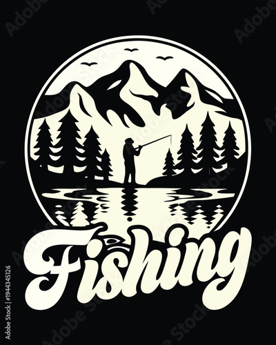 Silhouette man fishing in mountain lake with retro styled fishing text below shows peace