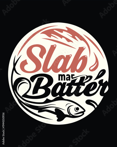 Stylized badge displays the words Slab master Batter above abstract fish illustration inside of a circle