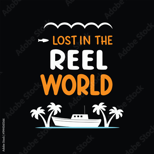 Boat with palm trees and white text Lost in the Reel World evokes fun