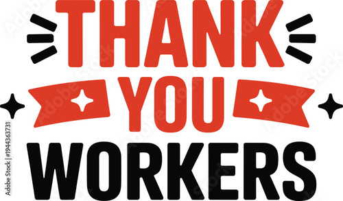 Thank You Workers Text Graphic with Stars and Ribbons Vertical Orientation
