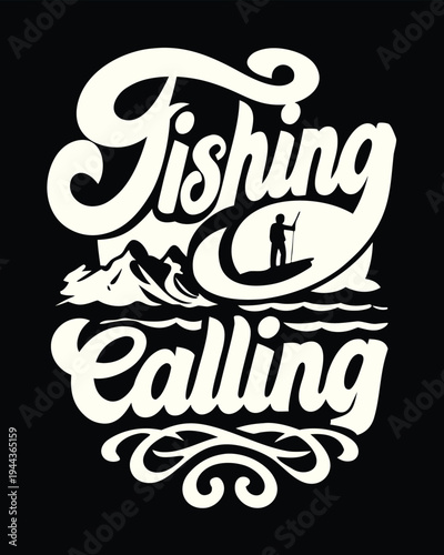 The vintage fishing calling shows a silhouette man sailing with fishing pole